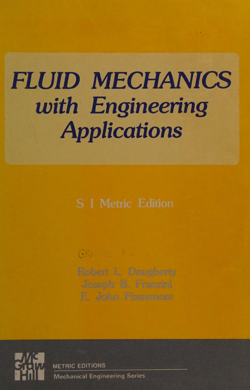 Fluid Mechanics with Engineering Applications (SI Metric Ed)