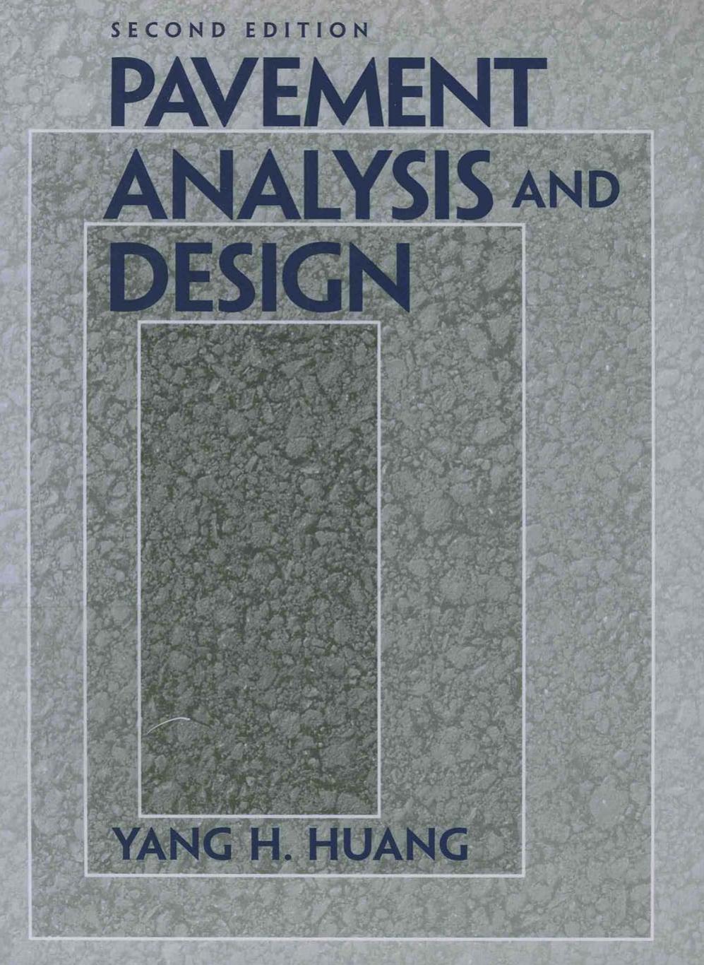 Pavement Analysis and Design (2nd Ed)