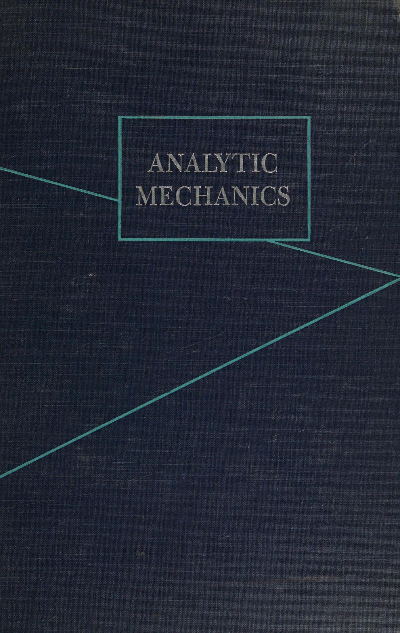 Analytic Mechanics (3rd Ed)